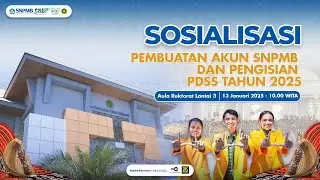 Sosialisasi Pembuatan Akun SNPMB dan Pengisian PDSS Tahun 2025 | Undana Official