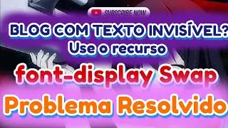 Elimine o Texto Invisível no Seu Blog: Como Usar Font Display Swap para Solução Rápida