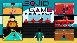 SQUID GAME: BUILD A BOAT!! [CONSTRUA UM BARCO POR TESOURO]  - ROBLOX