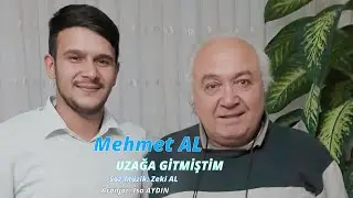 Mehmet AL Uzağa Gitmiştim 4 K