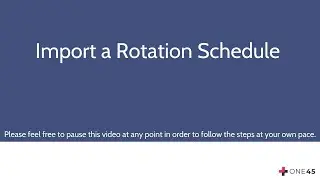 Import a Rotation Schedule