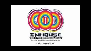 IMHOUSE master the master mix: Peter Horrevorts & Bjorn Wolf  (1-6)
