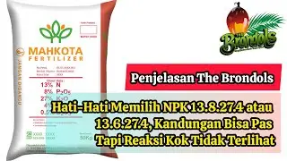 Hati-Hati Memilih NPK 13.8.27.4 atau 13.6.27.4, Kandungan Bisa Pas Tapi Reaksi Kok Tidak Terlihatmu