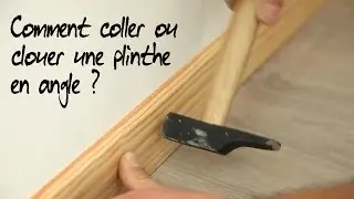 Coller ou clouer une plinthe en angle
