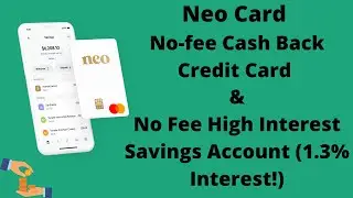 Neo Card | No Fee Cash Back Credit Card | Neo No Fee High Interest Savings Account