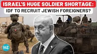 Israel Soldier Shortage: IDF To Recruit Jewish Foreigners Amid Netanyahu's 'Occupy Gaza' Plan?|Hamas