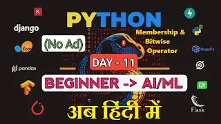 Python Membership & Bitwise Operators Explained | [DAY-11]–Python Basic to Advanced (AI/ML) in Hindi