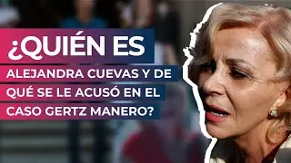 &iquest;Qui&eacute;n es Alejandra Cuevas y de qu&eacute; se le acus&oacute; en el caso Gertz Manero?