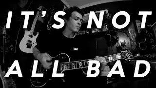 It's Not All Bad - Mayday Parade | Just The Guitar