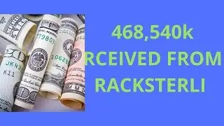 RACKSTERLI UPDATE- 468,540K Received By My Friend From Racksterli
