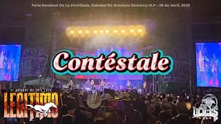 Grupo Legitimo | Contéstale - Una Vez Más - El Lucero - La Burra Orejona ♪ [Fenae 2025, SDGS; SLP]