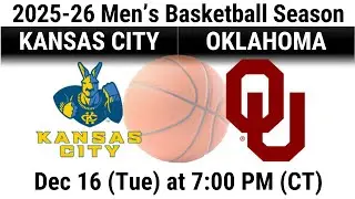 2025 Dec 16 MBB Kansas City Kangaroos vs Oklahoma OU Sooners 2025 26 Men's Basketball 20251216