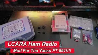 LCARA HAM Radio:Mod For The Yaesu FT-891 Radio!!!!
