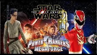 Star Wars: The Force Awakens (Power Rangers Megaforce Style)