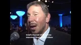 Israel&rsquo;s Channel 10 Gil Tamary interviews Oracle&rsquo;s Larry Ellison