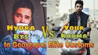 Hydra Bts Vs Your Karma In Georgopol Elite Custom |  Alpha Clasher, Hydra Emperor In Same Team