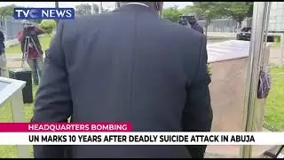 [WATCH] UN Marks 10 Years Of Headquarters Bombing In Abuja