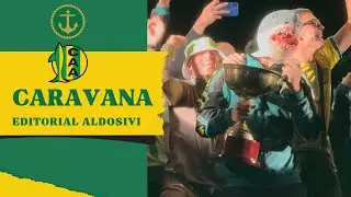 LA CARAVANA DE ALDOSIVI - CAMPEÓN PRIMERA NACIONAL 2024 @EDITORIALALDOSIVI