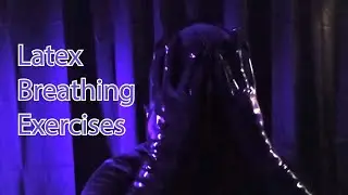 Latex Breathing Exercises