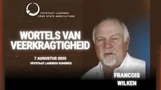 Francois Wilken - Vrystaat Landbou 2025 Kongresrede