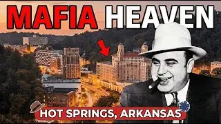 Hot Springs, Arkansas: The Town That Made the Mafia Untouchable