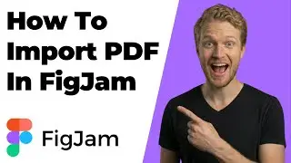 How To Import PDF In FigJam (2026 Easy Guide)