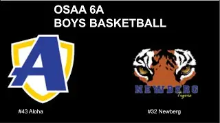 OSAA boys 6A basketball Newberg Tournament | #43 Aloha vs #32 Newberg