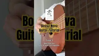 Learn Bossa Nova on the guitar in 3 EASY steps! #guitar #tutorial #bossanova