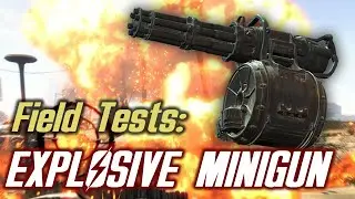 Fallout 4 - Field Tests - Explosive Minigun