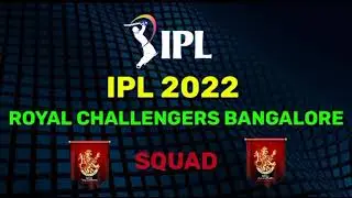 IPL 2022- Royal challengers Bangalore Full squad ll RCB probable squad