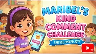 Maribel&rsquo;s kind comment challenge