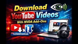 **NVDA Add-on Tutorial: YouTubeDownloader aur indirTUBE se Video Download ka Tarika! **