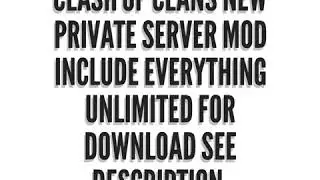 Clash of clans mod private server without connection lost+everything unlimited.