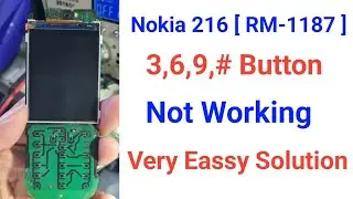 Nokia 216 ( Rm-1187 ) Button Not Working | 3,6,9,# Button Not working Nokia 216