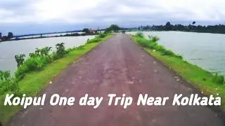 Koipul Offbeat Place Near Kolkata || কৈপুল কিভাবে যাবেন || Bike Ride ||