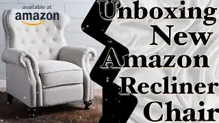 Amazon Recliner Chair | Unboxing