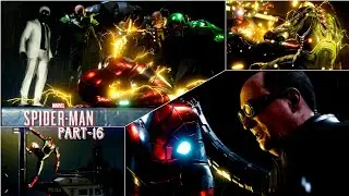 Electro, rhino, vulture, dr. Octavious everyone wants to beat SpiderMan | Spider-Man Gameplay #16
