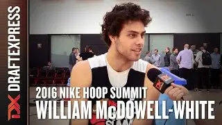 2016 William McDowell-White Nike Hoop Summit Interview - DraftExpress