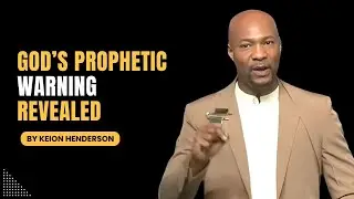 Keion Henderson 2025| God's Prophetic Warning For The Offended Generation