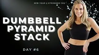 35 Minute Dumbbell Pyramid Stack Workout I BodyFit Strong Day #6