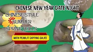 CHINESE STYLE SUMMER SPRING ROLLS WITH PEANUT DIPPING SAUCE! #chinesenewyear2025 #datenightideas