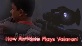 How Antidote Plays Valorant