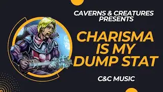 Charisma is my Dump Stat