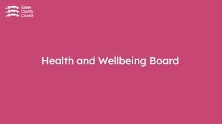 Essex Health and Wellbeing Board - 28 January 2026