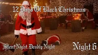 12 Days Of Black Christmas 2025 : Night 6 : Silent Night, Deadly Night (2025)