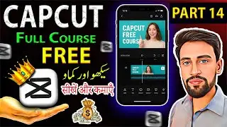 Free CapCut Video Editing Complete Course Part 14 | CapCut Full Course in Mobile 2025
