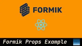 Reusable Formik // Formik Props Example