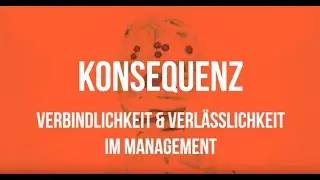 Matthias Kolbusa, Podcast, Konsequenz - Verbindlichkeit & Verl&auml;sslichkeit im Management