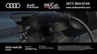2245 Jim Ellis Audi of Marietta DV360 2025 Audi Q6 SOA Custom 250707 Marietta Atlanta GA