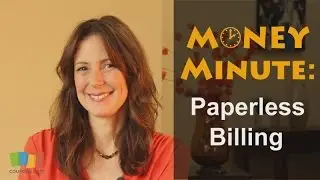 Money Minute: Paperless Billing
